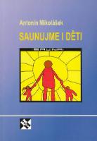 Kniha: Saunujme i děti - Antonín Mikolášek