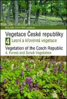 Kniha: Vegetace České republiky 4 - Lesní a křovinná vegetace - Milan Chytrý