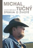 Kniha: Michal Tučný Zpráva o životě - Jaroslav Kříženecký