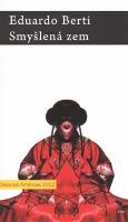 Kniha: Smyšlená zem - Eduardo Berti
