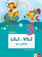 Kniha: Lili a Vili 3 ve světě čítanka - Petra Bendová; Yveta Pecháčková