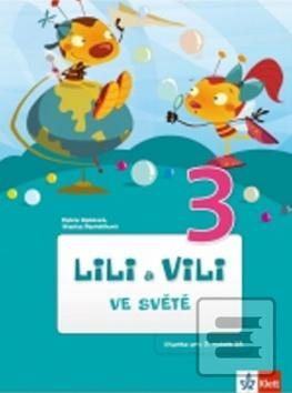 Kniha: Lili a Vili 3 ve světě čítanka - Petra Bendová; Yveta Pecháčková