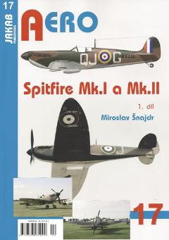 Kniha: Spitfire Mk.I a Mk.II - 1.díl - Miroslav Šnajdr