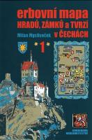 Kniha: Erbovní mapa hradů, zámků a tvrzí v Čechách 1