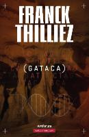 Kniha: Gataca - Franck Thilliez