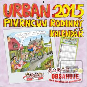 Kalendár nástenný: Urban Pivrncův rodinný kalendář 2015 - nástěnný kalendář - Obsahuje arch kreativních samolepek