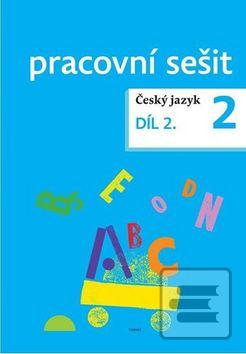 Český jazyk 2 pracovní s… (Dagmar Chroboková; Kristýna Tučková; Zdeněk Topil)