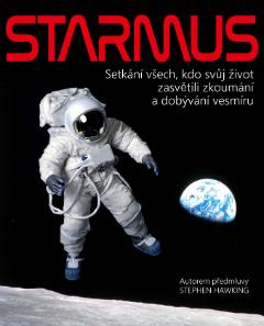 Kniha: Starmus / Setkání všech, kdo svůj život zasvětili zkoumání a dobývání vesmíru - Setkání všech, kdo svůj život zasvětili zkoumání a dobývání vesmíru - Garik Israelian, Brian May