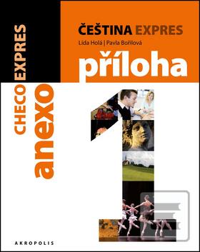 Kniha: Čeština expres 1 (A1/1) + CD - španělština - Lída Holá, Pavla Bořilová