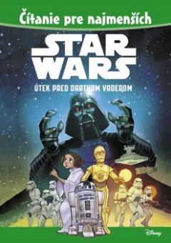 Kniha: Star Wars Útek pred Darthom Vaderom - Čítanie pre najmenších - Kolektív autorov