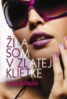 Kniha : Žila som v zlatej klietke