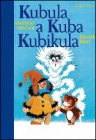 Kniha: Kubula a Kuba Kubikula - Zdeněk Miler, Vladislav Vančura