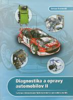 Kniha: Diagnostika a opravy automobilov 2 - Anton Freiwald