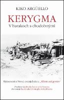 Kniha: Kerygma - V barakoch s chudobnými - Kiko Argüello