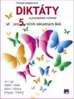 Kniha: Diktáty a pravopisné cvičenia pre 5. ročník základných škôl - Terézia Lampartová