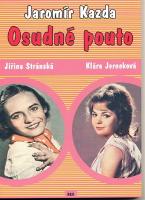 Kniha: Osudné pouto - Jaromír Kazda