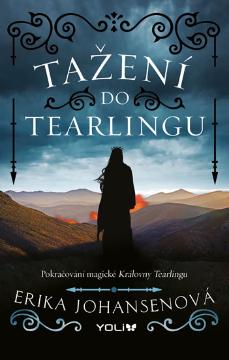 Kniha: Královna Tearlingu 2: Tažení do Tearling - Pokračování magické Královny Tearlingu - Erika Johansenová