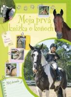 Kniha: Moja prvá knižka o koňoch - Gabriela Mitrovová