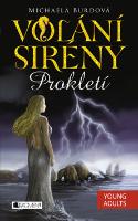 Kniha: Volání sirény Prokletí - Michaela Burdová