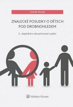 Kniha: Znalecké posudky o dětech pod drobnohledem - Tomáš Novák