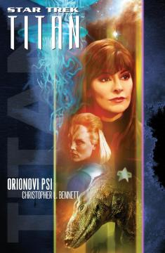 Kniha: Orionovi psi - Christopher L. Bennett