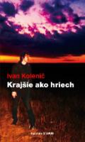 Kniha: Krajšie ako hriech - Ivan Kolenič