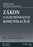 Kniha: Zákon o elektronických komunikacích Komentář - Komentář - Tomáš Nielsen; Pavel Mates; Zdeněk Vaníček