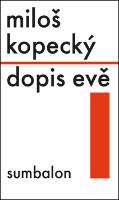 Kniha: Dopis Evě - Miloš Kopecký