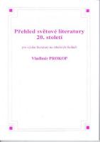 Kniha: Přehled světové literatury 20. století - Vladimír Prokop
