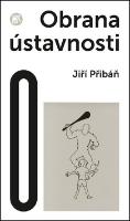Kniha: Obrana ústavnosti - Česká otázka v postnacionální Evropě - Jiří Přibáň