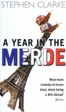 A Year in the Merde - Stephen Clarke