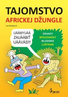 Kniha: Tajomstvo africkej džungle - Iva Nováková