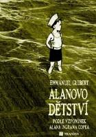 Kniha: Alanovo dětství - Podle vzpomínek Alana Ingrama Copea - Emmanuel Guibert