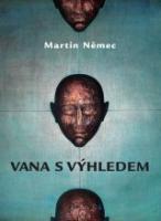 Kniha: Vana s výhledem - Martin Němec