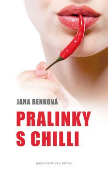 Kniha: Pralinky s chilli - Jana Benková