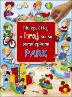 Kniha: Nalep, čítaj a hraj sa so samolepkami Park