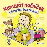 Kniha: Kamarát nočníček Už behám bez plienok! - Eva Kadlecová