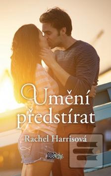 Kniha: Umění předstírat - Rachel Harrisová