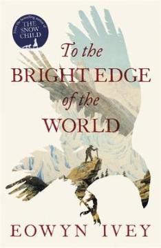 Kniha: To the Bright Edge of the World