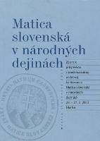 Kniha: Matica slovenská v národných dejinách