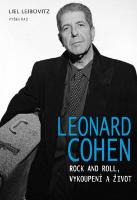 Kniha: Leonard Cohen - Rock and Roll, vykoupení a život - Liel Leibovitz