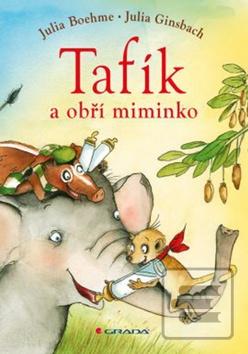 Kniha: Tafík a obří miminko - Julia Boehme