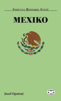 Kniha: Mexiko - Josef Opatrný