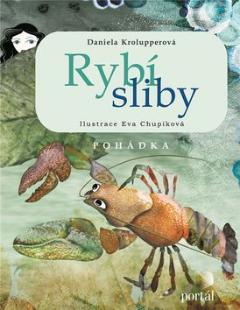 Kniha: Rybí sliby - Pohádka - Daniela Krolupperová