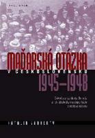 Kniha: Maďarská otázka v Československu - autor neuvedený
