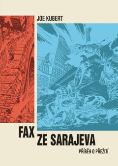 Kniha: Fax ze Sarajeva - Joe Kubert