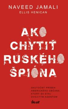 Kniha : Ako chytiť ruského špióna