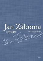 Kniha: Celý život - Výbor z deníků 1948 - 1984 - Jan Zábrana
