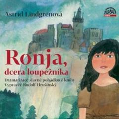 Médium CD: Ronja, dcera loupežníka - Dramatizace slavné pohádkové knihy. Vypravěč Rudolf Hrušínský - Astrid Lindgrenová