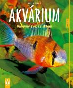 Kniha: Akvárium - Barevný svět za sklem - Axel Gutjahr